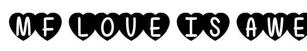 Mf Love Is Awesome font preview